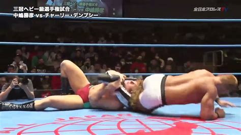 Full Match Katsuhiko Nakajima C Vs Charlie Dempsey Triple Crown