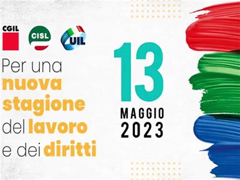 Lavoro CGIL CISL UIL Il 13 Maggio In Piazza A Milano FISAC CGIL