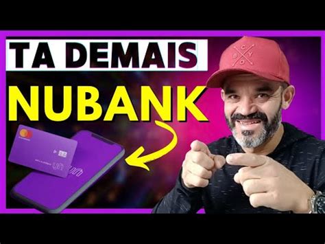 Nubank Ta Demais Surpreendendo Muito Youtube