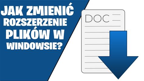 Jak Zmieni Rozszerzenie Pliku Na Pdf Txt Doc Jak Zmieni Typ