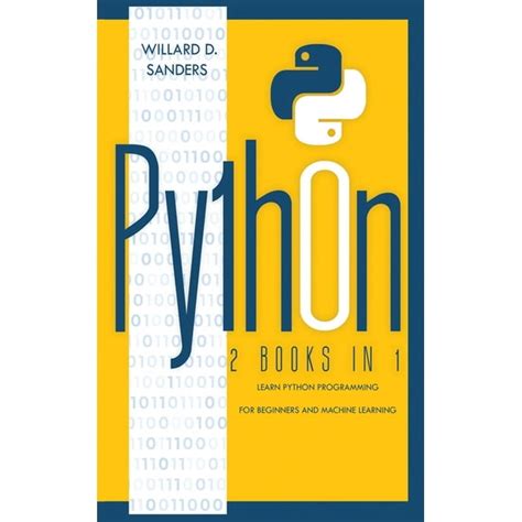 Python 2 Books In 1 Learn Python Programming For Beginners And Machine Learning Hardcover