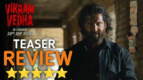 Vikram Vedha Movie Teaser Review Hrithik Roshan Saif Ali Khan Vikram