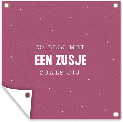 Tuinposters Quotes Zussen Zo Blij Met Een Zusje Zoals Jij Familie