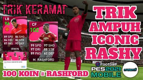 Trik Cara Mendapatkan Iconic Moment M Rashford Manchseter United Pes