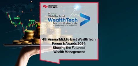 4th Annual Middle East WealthTech Forum Awards 2024 Shaping The