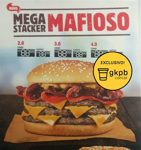 Burger King Lan A Novo Mega Stacker Mafioso Gkpb Geek Publicit Rio