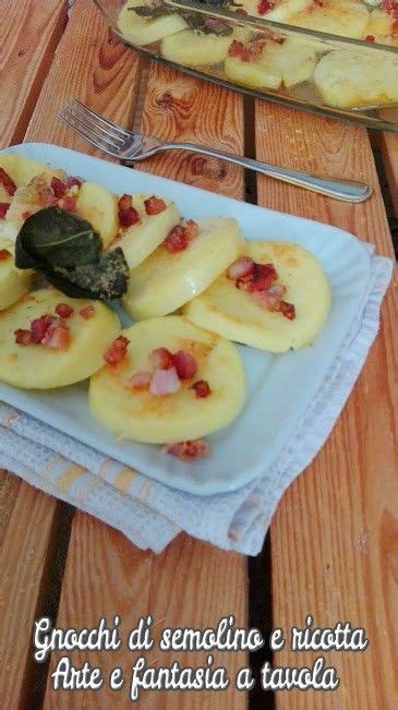 Gnocchi Di Semolino E Ricotta Arte E Fantasia A Tavola Ricette