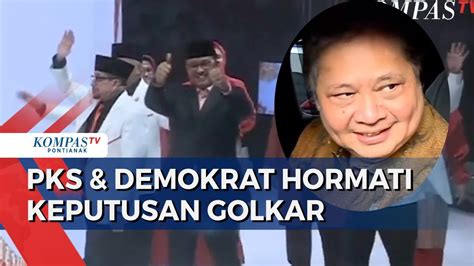 Golkar Pastikan Tak Dukung Anies PKS Demokrat Kita Konsisten Dukung