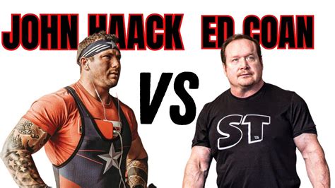 John Haack Vs Ed Coan Youtube