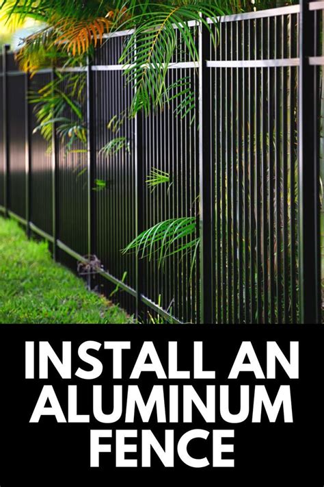 How To Install An Aluminum Fence Complete Guide 2023 Artofit