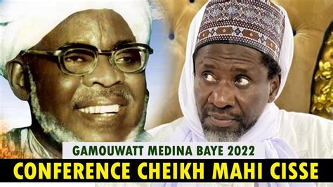 GAMOUWAT MEDINA BAYE CONFERENCE DE CHEIKH MAHI ALI CISSE YouTube