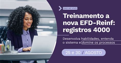 Treinamento A Nova EFD Reinf Registros 4000