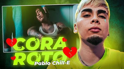 Caoz Reacciona A Pablo Chill E Cora Roto Ft Pailita Prod Red Fingers Youtube