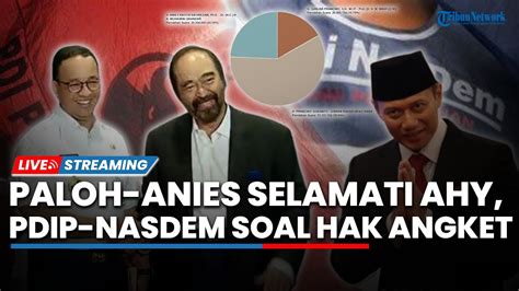 Paloh Anies Kompak Kirim Selamat Ke Ahy Eks Sekjen Pkb Wanti Wanti