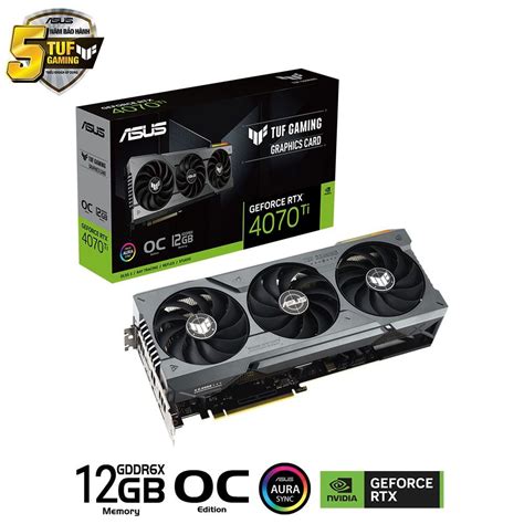 VGA Asus RTX 4070Ti TUF 12GB GDDR6X OC Edition TUF RTX4070TI O12G GAM