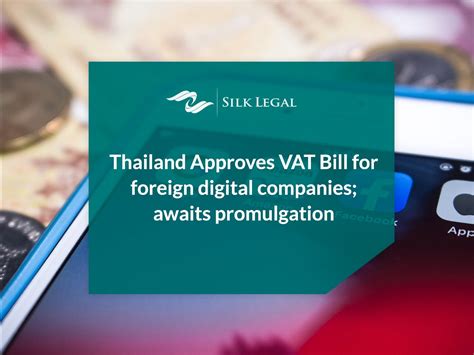 Thailand Approves VAT Bill For Foreign Digital Companies Awaits