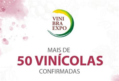 Vinibraexpo A Maior Feira De Vinhos Brasileiros Vinhos Fernando