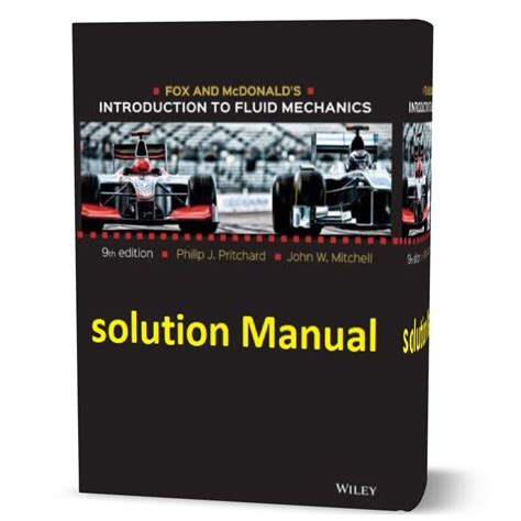 Fox And Mcdonalds Introduction To Fluid Mechanics Th Solution Manual