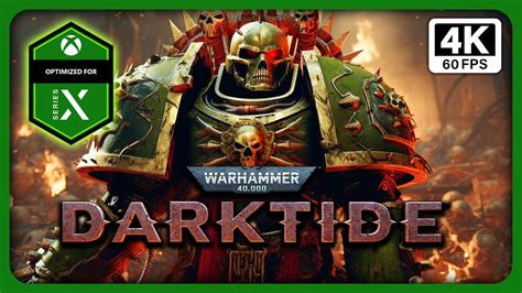 Warhammer K Darktide Xbox Series X Gameplay K Fps Youtube