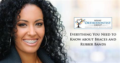 Everything You Need To Know About Braces And Rubber Bands Miami Orthodontist Group