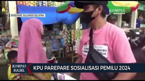 Kpu Parepare Sosialisasi Pemilu 2024 Video Dailymotion