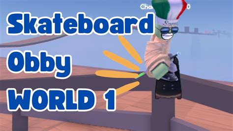 Atempting Roblox Skateboard Obby World Youtube