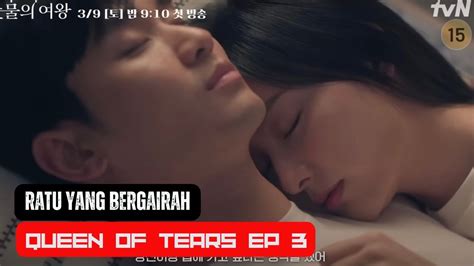 Ratu Yang Bergairah Queen Of Tears Ep 3 Alur Cerita Film YouTube