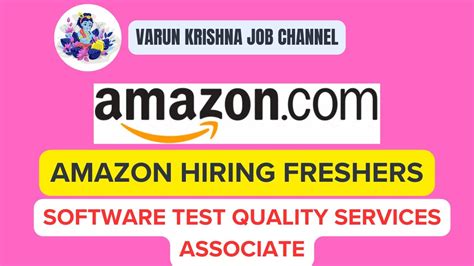 Amazon Hiring Fresher Software Test Quality Services Associate 2023