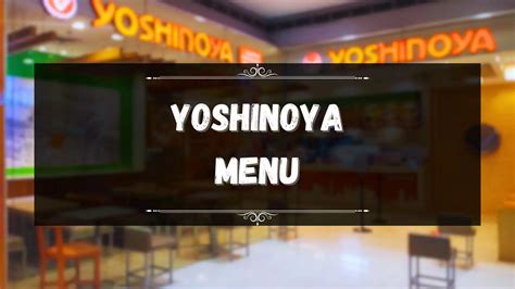 Yoshinoya Menu Prices Philippines May 2024 Updated