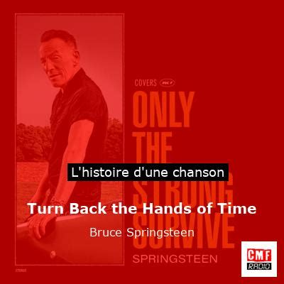 L Histoire D Une Chanson Turn Back The Hands Of Time Bruce Springsteen