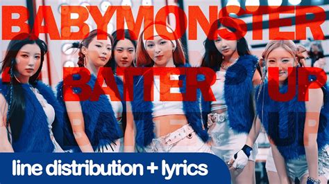 Babymonster Batter Up Line Distribution Lyrics Youtube