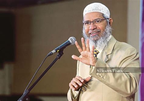 Dr Zakir Naik Will Return To Malaysia New Straits Times Malaysia