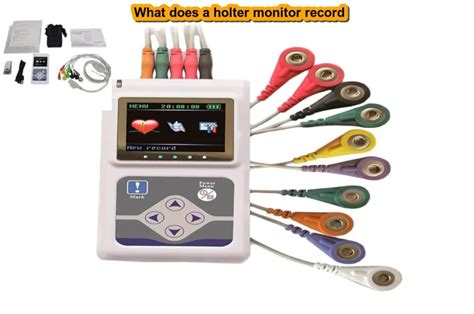 What Does A Holter Monitor Record How To Work Purpose Best Benefits