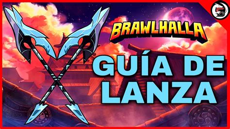 True Combos Lanza Spear Gu A B Sica Brawlhalla Espa Ol Youtube