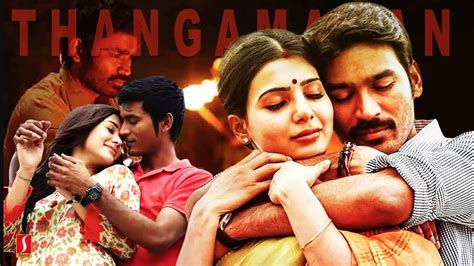 Superhit Tamil Full Movie Thangamagan Dhanush Amy Jackson