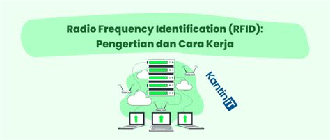 Radio Frequency Identification Rfid Pengertian Dan Cara Kerja