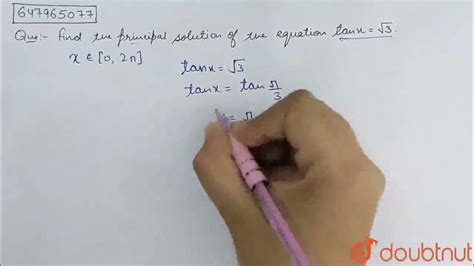 Find The Principal Solution Of The Equation Tan Xsqrt3 Class 12 Trigonometric Ratios Math