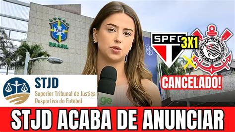 BOMBA STJD CONFIRMA CANCELA JOGO CONTRA O SÃO PAULO notícias do