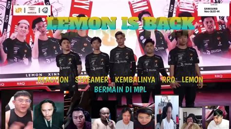 REACTION STREAMER KEMBALINYA RRQ LEMON BERMAIN DI MPL RRQ LEMON IS BACK