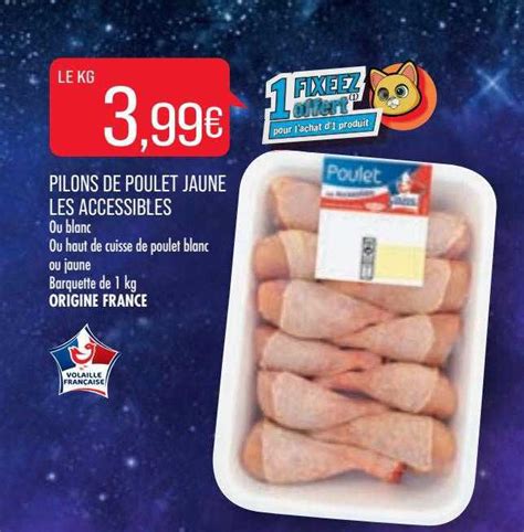 Offre Pilons De Poulet Jaune Les Accessibles Chez Match