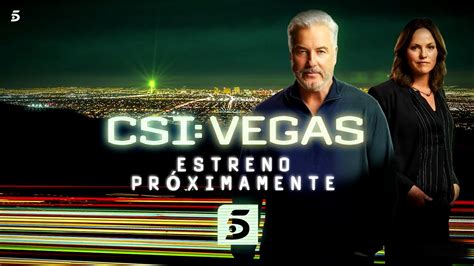 Telecinco Da La Campanada Y Anuncia El Estreno De Csi Vegas Como Su