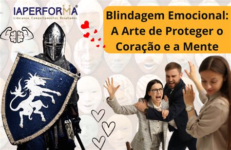 Blindagem Emocional A Arte De Proteger O Cora O E A Mente No Mundo