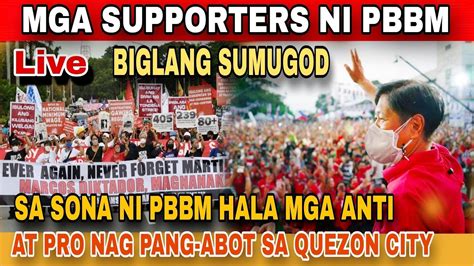 Live Update Today Mga Loyalista Biglang Napasugod Sa Sona Ni Pbbm Hala