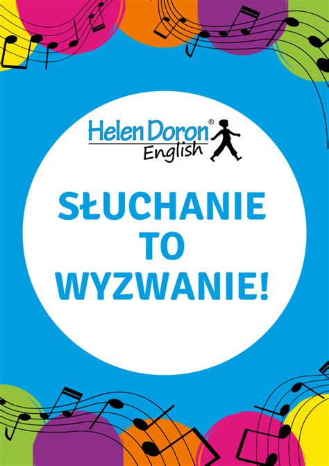 SŁUCHANIE TO WYZWANIE Helen Doron English Jerzmanowice Helen Doron