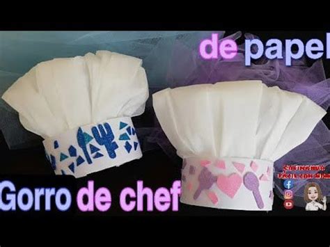 Como Hacer Un Gorro De Chef De Papel How To Make A Chef Hat