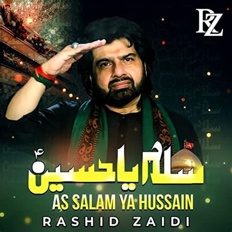 As Salam Ya Hussain Single Von Rashid Zaidi Bei Amazon Music Unlimited