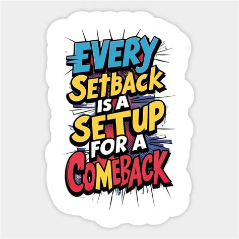 Every Setback Is A Setup For A Comeback Growth Mindset Sticker