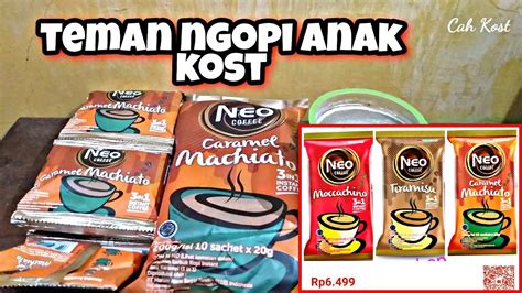 beli kopi sasetan neo coffee caramel machiato youtube