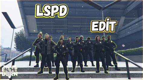 LSPD Edit Eightborn V YouTube