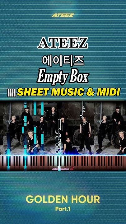 🎹 Empty Box Ateez 에이티즈 Emptybox Ateez 에이티즈 Sheetmusic Midi